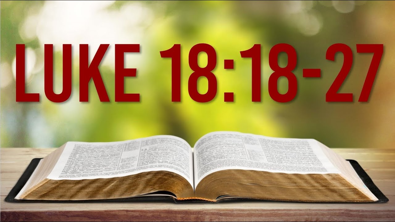 LUKE 1818-29 - THE MAN JESUS COULD NOT SAVE